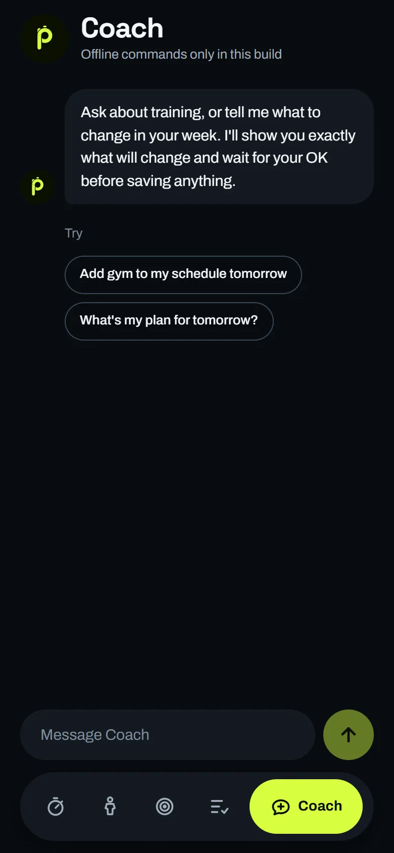 The Coach screen with a greeting, the status line "Offline commands only in this build", two suggested prompts and a message field.