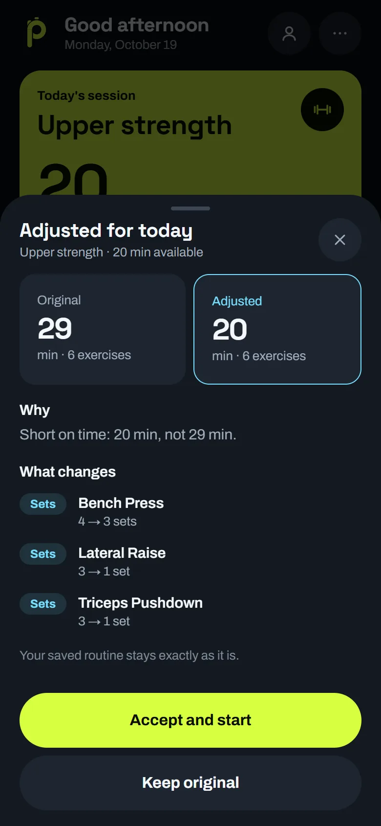A sheet titled Adjusted for today comparing the original 29 minute session with the adjusted 20 minute one, listing sets removed from three exercises, with Accept and start and Keep original buttons.