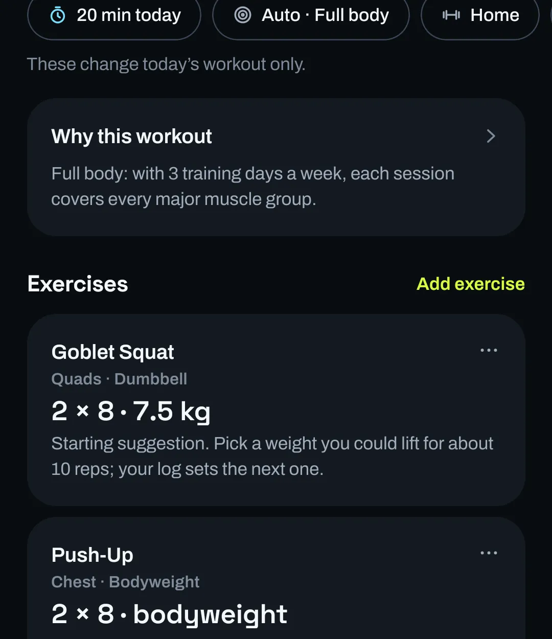 Today’s workout after switching to a Home gym with dumbbells: chips read 20 min today, Auto Full body and Home. A Why this workout line explains the full-body choice, and the exercises are now Goblet Squat with dumbbells and Push-Up with bodyweight.